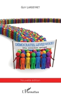 Démocrates, levez-vous !: Une occasion unique Nouvelle édition (French Edition) 2343168458 Book Cover