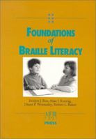 Foundations of Braille Literacy 0891289348 Book Cover