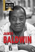 James Baldwin: Novelist and Critic 1978514794 Book Cover