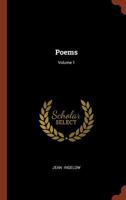 Poems, Volume 1 1502729563 Book Cover
