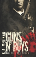 Guns n' Boys: He Is Poison 1515273733 Book Cover