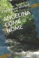 ANGELINA COME HOME B08CWBDG29 Book Cover
