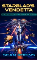 Starblade’s Vendetta: An Epic Military Sci-fi/Space Opera Adventure (Renegades of the Void) B0FP4K83WK Book Cover