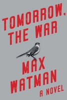 Tomorrow, the War 1949846768 Book Cover