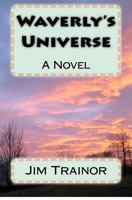 Waverly's Universe 0615709214 Book Cover