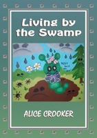 Living by the Swamp 144679430X Book Cover