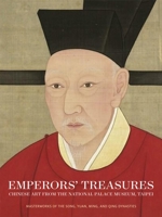 Emperors' Treasures: Chinese Art from the National Palace Museum, Taipei 0939117746 Book Cover