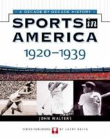 Sports In America: 1920 To 1939 0816052352 Book Cover