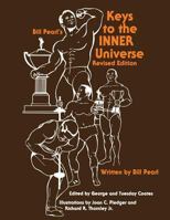 Bill Pearl's Keys to the Inner Universe 0962991007 Book Cover