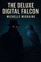 The Deluxe Digital Falcon B0FMQH8JKK Book Cover