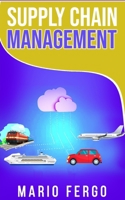 Supply Chain Management: Gestión y Estrategia de la Cadena de Suministro B08WZH8JS9 Book Cover