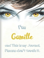 I'm Camille and This is my Journal, Please don't touch it. B0949H4KCJ Book Cover