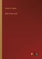 Star of our Lord 3368184229 Book Cover