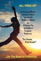 All Fired Up! ...on the Road to Transition 1463515596 Book Cover