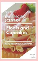 The Specific Scent of Floofs and Cupcakes 1729226450 Book Cover