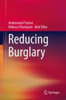 Reducing Burglary 3319999419 Book Cover