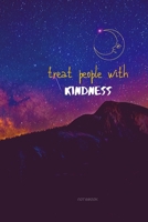 treat people with kindness: notebook gift [6x9 in - 100 page ] 1651364583 Book Cover