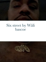 Six street by Wāli bascoe 1387512072 Book Cover