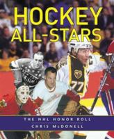 Hockey All-Stars: The NHL Honor Roll 1552095428 Book Cover