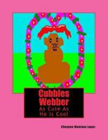 Cubbles Webber: Adventure In Having Fun 1477417265 Book Cover