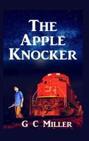 The Apple Knocker 1480999113 Book Cover