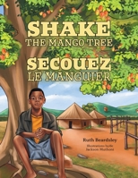 Shake the Mango Tree [French/English Edition] 1038329590 Book Cover