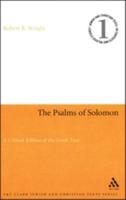 Psalms of the Pharisees: Commonly Called the Psalms of Solomon (Ancient Texts and Translations) 1425316034 Book Cover