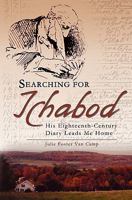 Searching for Ichabod: His Eighteenth-Century Diary Leads Me Home 1439221758 Book Cover