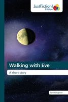 Walking with Eve 6200495971 Book Cover