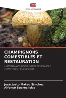 Champignons Comestibles Et Restauration 620912593X Book Cover