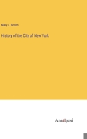 History of the City of New York 3382308681 Book Cover