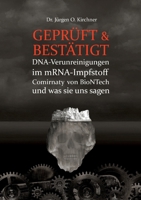 Geprüft & Bestätigt: DNA-Verunreinigungen im mRNA-Impfstoff Comirnaty von BioNTech und was sie uns sagen (German Edition) 3759751229 Book Cover