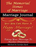 The Memorial Stones of Marriage: Journal 0981786480 Book Cover