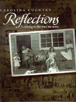 Carolina Country: Looking at the Way We Were 1578643252 Book Cover