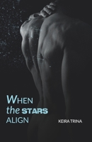 When the stars align B09MYXZ7WH Book Cover