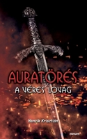 Auratörés: A véres lovag 399131097X Book Cover