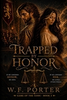 Trapped By Honor: Game of the Gods Book Two B0GLPY7BLL Book Cover