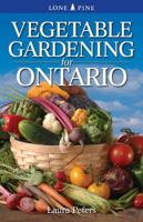 Vegetable Gardening for Ontario 1551058634 Book Cover
