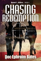 Chasing Redemption (Boom!!...Killers. series) 1733305556 Book Cover