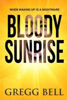 Bloody Sunrise 1546906940 Book Cover