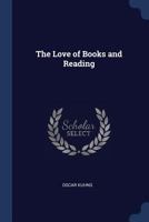 The love of books and reading, 1021715328 Book Cover