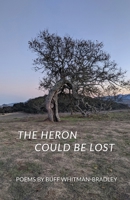 The Heron Could be Lost 1646628586 Book Cover