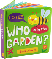 Who is in the Garden? Padded Board Book 1441335676 Book Cover