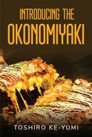 INTRODUCING THE OKONOMIYAKI 1804778516 Book Cover