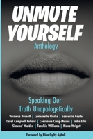 Unmute Yourself 0999798790 Book Cover