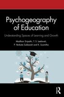 Psychogeography of Education: Understanding Spaces of Learning and Growth 1041302215 Book Cover