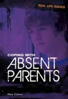 Coping with Absent Parents 1432947605 Book Cover