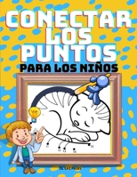 Conecta Los Puntos Para Ni�os: Una Gran Colecci�n de 96 Animales Simp�ticos de Conectar los Puntos para Ni�os con Muchas Im�genes Divertidas. El mejor libro de regalo de Conecta los Puntos y libro de  1006873295 Book Cover