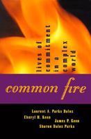 Common Fire: Lives of Commitment in a Complex World 0807020044 Book Cover