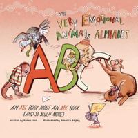 The Very Emotional Animal Alphabet: An ABC Book about an ABC Book 1514302950 Book Cover